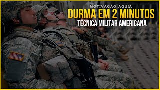 COMO DORMIR RÁPIDO EM 2 MINUTOS TÉCNICA MILITAR AMERICANA MOTIVAÇÃO [upl. by Yelyk]