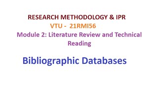 Research Methodology amp IPR Module 2 Bibliographic Databases vtu researchmethodology engineers [upl. by Halonna378]