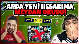 TARİHİ FARK😱 ARDA YENİ HESABIMA MEYDAN OKUDU 104 MESSİ SİLME CEZALI MAÇ eFootball Mobile 2025 [upl. by Noitsuj]