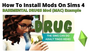 How To Install Basemental Drugs Mod For Sims 4 MAC Version  2024 [upl. by Andreana]