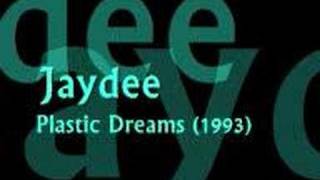 Jaydee  Plastic Dreams 1993 [upl. by Lezlie804]