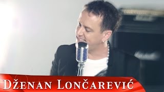 DZENAN LONCAREVIC  DOSLA JE OFFICIAL VIDEO HD [upl. by Aerbma]