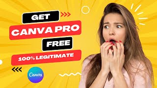 How to Get Canva Pro for Free in 2024  Legitimate Methods 100 Working [upl. by Haslett]