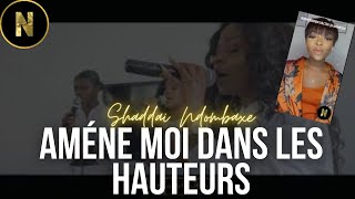 Shaddaï Ndombaxe chante quotAmène moi dans les hauteurs🌪quot [upl. by Amein332]