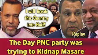 Replay Masere Kidnap Attempt by PNC Party [upl. by Selrahcnhoj]