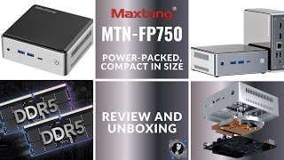 Maxtang MTNFP750 Mini PC Review featuring AMD Ryzen 7 7735HS with AMD Radeon 680M [upl. by Neened]