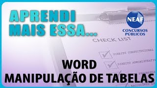 Aprendi Mais Essa Word  Manipulação de Tabelas [upl. by Sirref223]