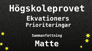 Högskoleprovet Ekvationers Prioriteringar Sammanfattning  Matte Kvantitativa KVA NOG XYZ [upl. by Travax]