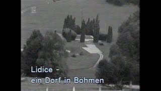 Lidice  Ein Dorf in Böhmen Rekonstruktion eines Verbrechens [upl. by Aundrea94]