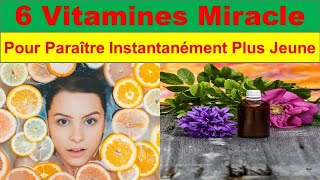 6 Vitamines AntiÂge Révélées  Transformez Votre Apparence et Paraître Instantanément Plus Jeune [upl. by Aniryt544]