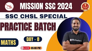 SSC Exam 2024  SSC Maths Class  SSC Math  Practice Batch 8 [upl. by Zsamot]