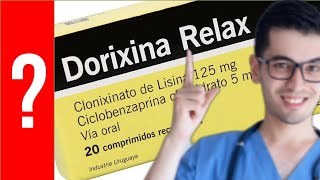 DORIXINA RELAX Para que Sirve Dorixina Relax y Como se toma  Y MAS 💊 [upl. by Dex]