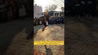 PENTRA  A Way of Greetings weapons in Gatka Sikh Martial Artsgatka gatkasikhmartialart [upl. by Ynahpets]