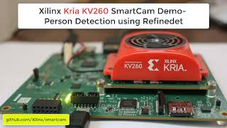 Xilinx Kria KV260 SmartCamPerson Detection Demo with Refinedet [upl. by Reed]