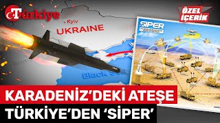 Rusya Ukrayna Savaşında Türkiye’den Kritik Adım Siper Karadeniz’e Açılıyor  Türkiye Gazetesi [upl. by Haman]