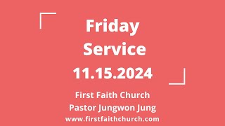 11152024 Fri Friday Service [upl. by Berkie431]