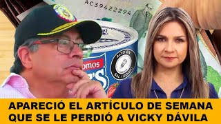 🔴APARECIÓ EL ARTÍCULO DE SEMANA QUE SE LE PERDIÓ A VICKY DÁVILA [upl. by Pasquale]