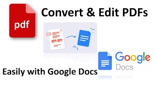 Convert amp Edit PDFs Easily with Google Docs [upl. by Sauers734]