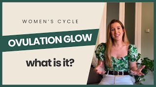 What is the OVULATION GLOW Womens cycle phases amp hormones [upl. by Sewel]