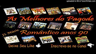 AS MELHORES DO PAGODE ANOS 90 [upl. by Rellek625]