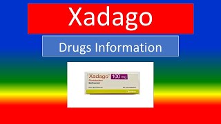 XADAGO  Generic Name Brand Names How to use Precautions Side Effects [upl. by Tasha]