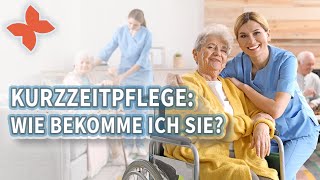 Was ist Kurzzeitpflege und wie bekomme ich sie [upl. by Feinstein]