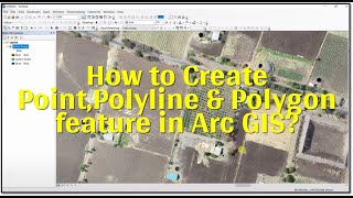 How To Create Point Line and Polygon Feature in Arc GIS  Creating Shapefile  Digitization [upl. by Nuawd]