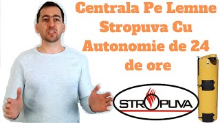 Centrala Pe Lemne Stropuva Autonomie 24 Ore [upl. by Eedrahc83]