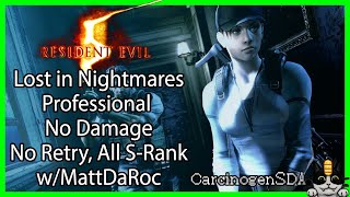 Resident Evil 5 PC Lost in Nightmares No Damage  Professional No Retry All SRank wMattDaRoc [upl. by Arymahs]