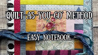 ‘QuiltAsYouGo’ method QAYG  sew an easy fabric notebook as a make ahead gift 🎁 [upl. by Diannne]