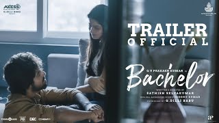 Bachelor  Official Trailer  GV Prakash Kumar  Sathish Selvakumar  G Dillibabu [upl. by Ollayos]