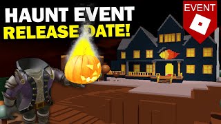 NEW EVENT RELEASE DATE Roblox Haunt Event [upl. by Aitnahs]