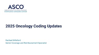 2025 Oncology Coding Updates [upl. by Nevin]