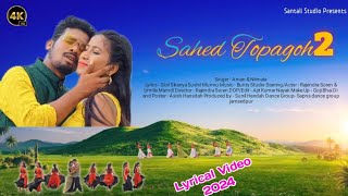 Sahed Topagoh 2  New Santali Lyrical Video 2024  Rajendra amp Urmila  Santali Studio [upl. by Pepin]