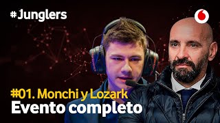 Monchi y Lozark Junglers1 Evento completo [upl. by Ysied]