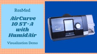 ResMed AirCurve 10 STA Visualization Demo [upl. by Aynahs]