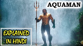 Aquaman 2018  Movie ExplainedSummarized In HindiUrdu  Yattin Rana [upl. by Suirtimid]