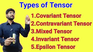 Types of Tensor  Covariant tensor  Contravariant tensor  invariant kronecker delta epsilon tensor [upl. by Delly]