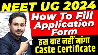 How to fill NEET 2024 application Form  step by step process  LIVE DEMO  OBC  SC  neet2024 [upl. by Ecille]