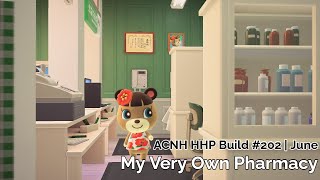 ACNH HHP Build 202  June  My Very Own Pharmacy [upl. by Amyas]