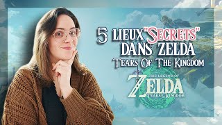 5 lieux quot Secrets quot dans Zelda Tears Of The Kingdom [upl. by Notirb512]