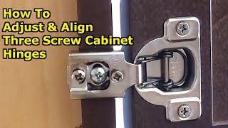 How to Adjust 3 Screw Hidden Hinges to Align Cabinet Doors [upl. by Zilada]