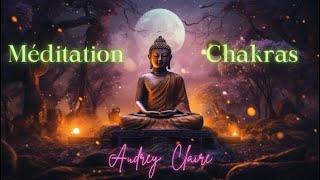 Méditation Chakras [upl. by Tanny]