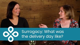 The Day of Delivery A Surrogate and Intended Parent Share Their Experience  Surrogacy Journey [upl. by Araid718]