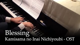 Blessing  Kamisama no Inai Nichiyoubi OST Piano [upl. by Yaned948]