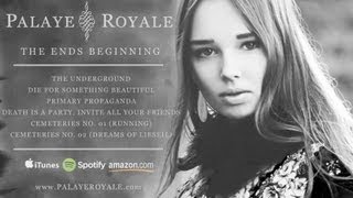 Palaye Royale  The Ends Beginning EP Sampler [upl. by Lotsyrk]