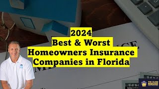 Best and Worst Homeowners Insurance Companies in Florida 2024 [upl. by Dnalel]