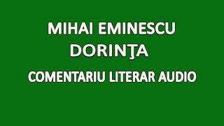 Dorinţa Mihai Eminescu Poezii Comentariu literar audio [upl. by Nainatrad]