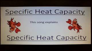 Specific Heat Capacity song [upl. by Nylaehs]