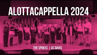 AlottaCappella 2024 The Spokes [upl. by Taft480]